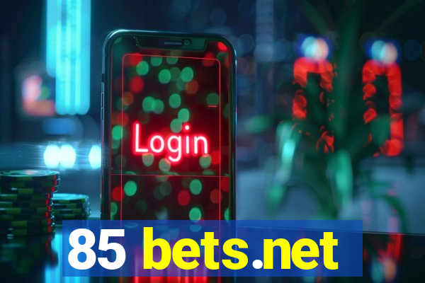 85 bets.net